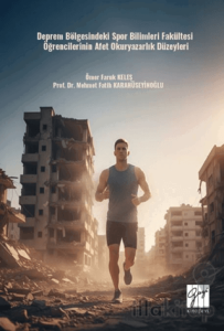 Deprem Bölgesindeki Spor Bilimleri Fakültesi Öğrencilerinin Afet Okuryazarlık Düzeyleri