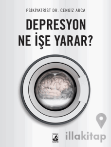 Depresyon Ne İşe Yarar?