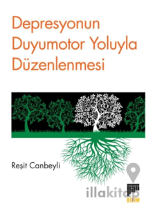 Depresyonun Duyumotor Yoluyla Düzenlenmesi