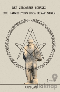 Der Verlorene Schadel Des Baumeisters Koca Mimar Sinan