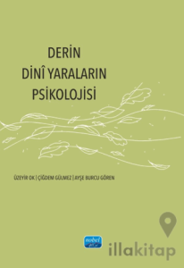 Derin Dinî Yaraların Psikolojisi