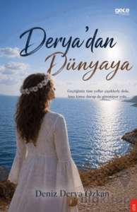Derya’dan Dünyaya
