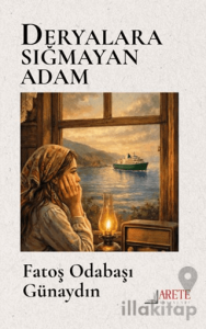 Deryalara Sığmayan Adam