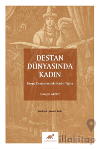 Destan Dünyasında Kadın