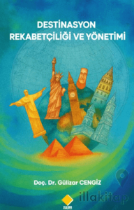 Destinasyon Rekabetçiliği ve Yönetimi