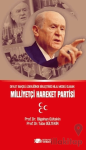 Devlet Bahçeli Liderliğinin Birleştirici Hilal Modeli Olarak Milliyetçi Hareket Partisi