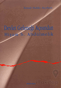 Devlet Geleneği Açısından Hişam b. Abdülmelik