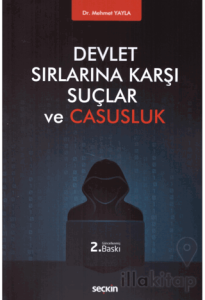 Devlet Sırlarına Karşı Suçlar ve Casusluk
