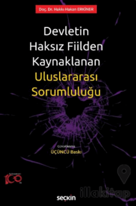 Devletin Haksız Fiilden Kaynaklanan Uluslararası Sorumluluğu