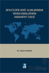 Devletlerin Deniz Alanlarından Yararlanmalarında Hakkaniyet İlkesi