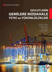 Devletlerin Gemilere Müdahale Yetki ve Yükümlülükleri