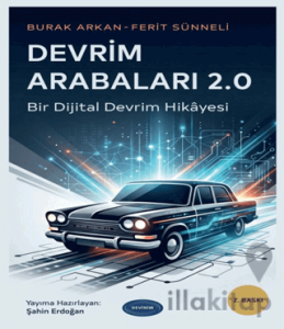 Devrim Arabaları 2.0 - Bir Dijital Devrim Hikayesi