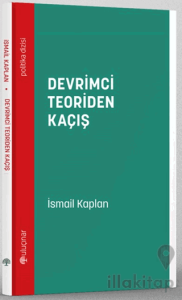 Devrimci Teoriden Kaçış