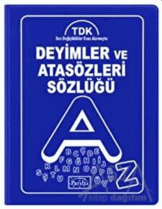Deyimler ve Atasözleri Sözlüğü