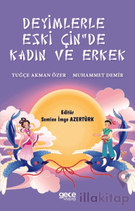 Deyimlerle Eski Çin'de Kadın ve Erkek