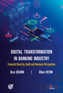 Digital Transformation in Banking Industry Financial Security, Audit and Business Perspective