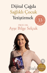 Dijital Çağda Sağlıklı Çocuk Yetiştirmek