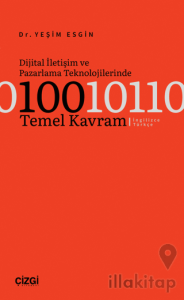 Dijital İletişim ve Pazarlama Teknolojilerinde 100 Temel Kavram