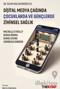 Dijital Medya Çağında Çocuklarda ve Gençlerde Zihinsel Sağlık