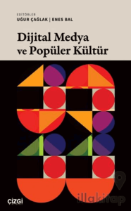 Dijital Medya ve Popüler Kültür