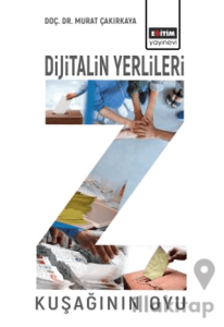 Dijitalin Yerlileri - Z Kuşağının Oyu