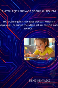 Dijitalleşen Dünyada Çocukluk Dönemi
