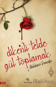 Dikenli Telde Gül Toplamak