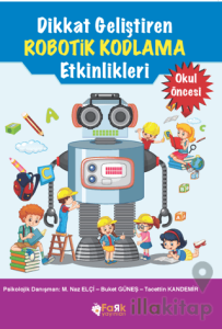 Dikkat Geliştiren Robotik Kodlama Etkinlikleri