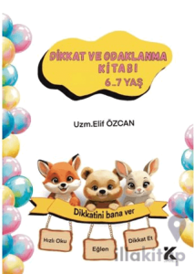 Dikkat ve Odaklanma Kitabı 6-7 Yaş