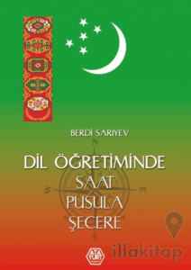 Dil Öğretiminde Saat, Pusula, Şecere