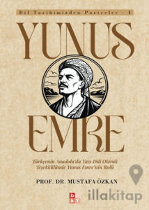 Dil Tarihimizden Portreler - 1 Yunus Emre