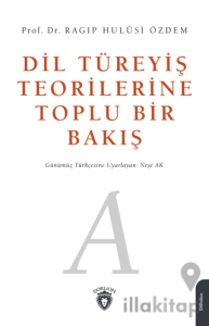 Dil Türeyiş Teorilerine Toplu Bir Bakış