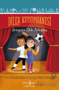 Dilek Kütüphanesi – Sonsuza Dek Arkadaş