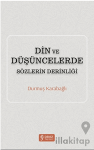 Din ve Düşüncelerde Sözlerin Derinliği