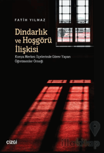 Dindarlık ve Hoşgörü İlişkisi