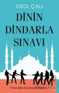 Dinin Dindarla Sınavı