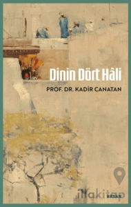 Dinin Dört Hâli