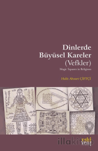 Dinlerde Büyüsel Kareler (Vefkler)