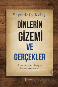 Dinlerin Gizemi ve Gerçekler
