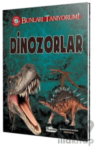 Dinozorlar - Bunları Tanıyorum!