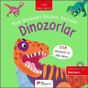 Dinozorlar - Minik Uzmanlara Kocaman Kelimeler