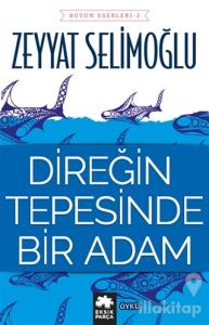 Direğin Tepesinde Bir Adam