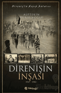 Direnişin İnşası 1967 - 1982