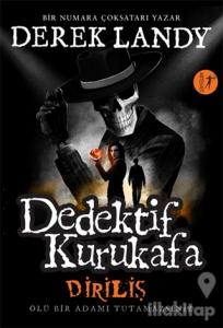 Diriliş - Dedektif Kurukafa