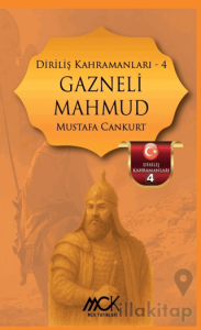Diriliş Kahramanları 4- Gazneli Mahmud