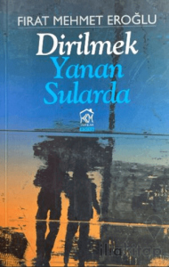 Dirilmek Yanan Sularda