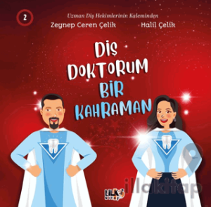 Diş Doktorum Bir Kahraman