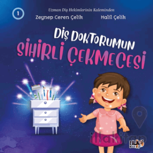 Diş Doktorumun Sihirli Çekmecesi