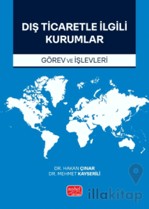 Dış Ticaretle İlgili Kurumlar (Görev ve İşlevleri)