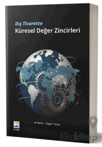 Dış Ticarette Küresel Değer Zincirleri
